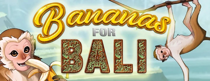 Bananas For Bali - Open to ALL! article cover
